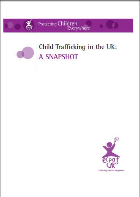 Child Trafficking in the UK: A SNAPSHOT Child Trafficking in the UK: A SNAPSHOT