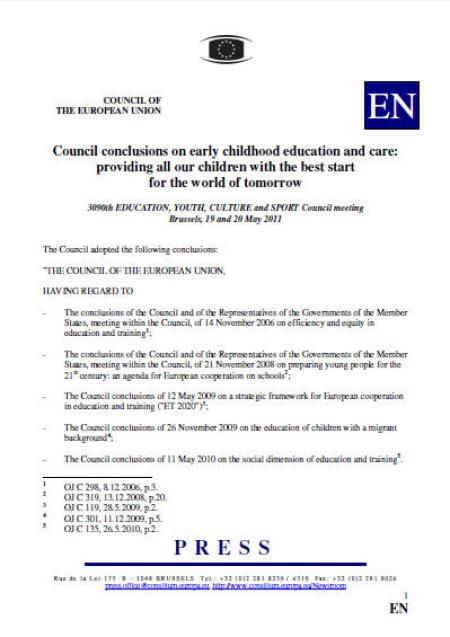 Council conclusions on early childhood education and care: providing all our children with the best start for the world of tomorrow Council conclusions on early childhood education and care: providing all our children with the best start for the world of tomorrow